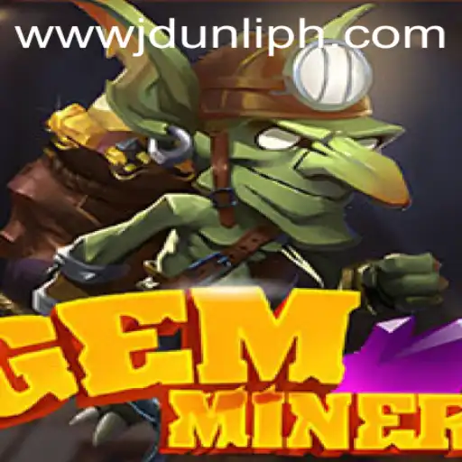 GemMiner: The Thrilling World of JD Unli